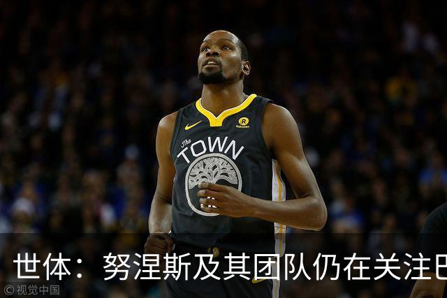 世体：努涅斯及其团队仍在关注巴萨，希望成为低成本备选方案